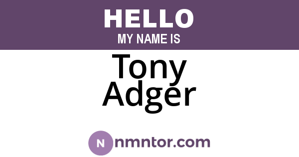 Tony Adger