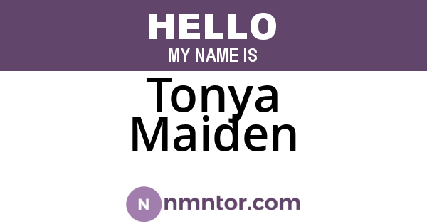 Tonya Maiden