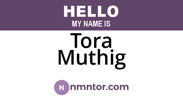 Tora Muthig