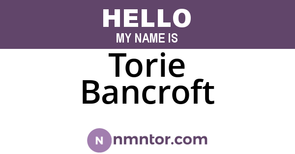 Torie Bancroft