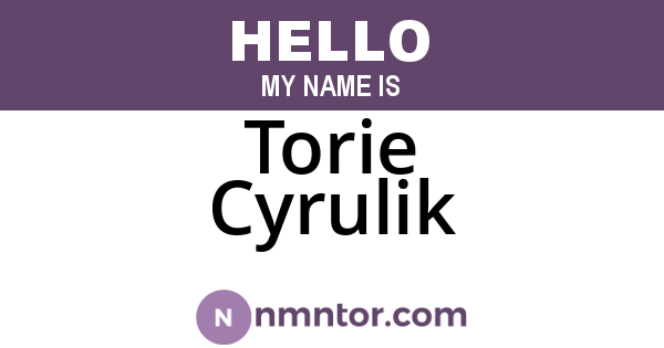 Torie Cyrulik