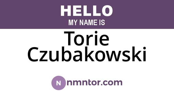 Torie Czubakowski