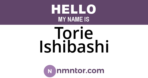 Torie Ishibashi