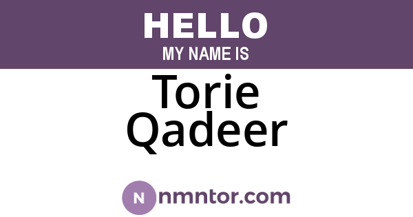 Torie Qadeer