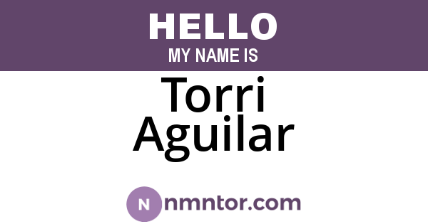 Torri Aguilar