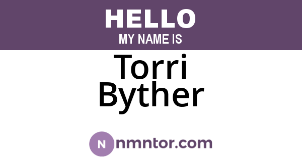 Torri Byther
