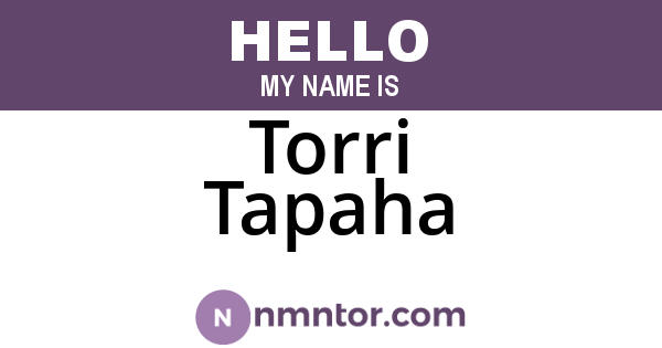 Torri Tapaha
