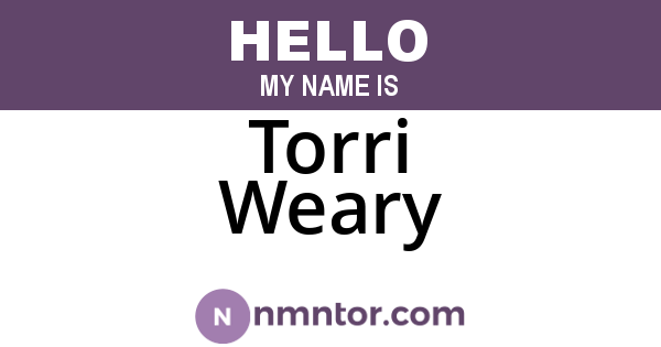 Torri Weary