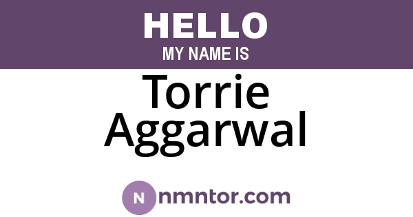 Torrie Aggarwal