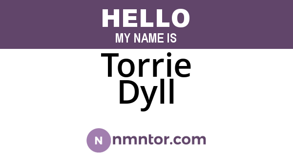 Torrie Dyll