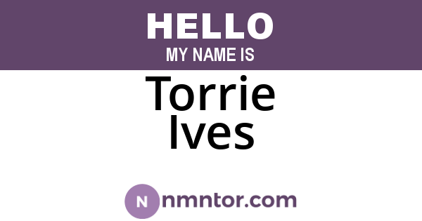 Torrie Ives