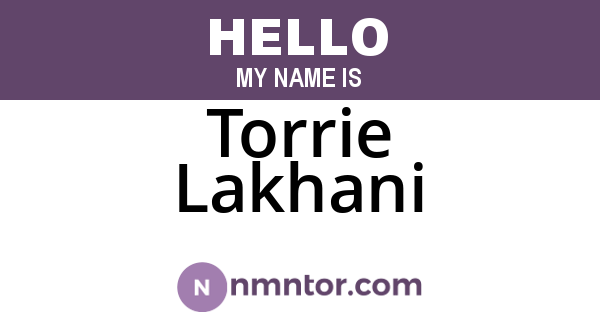 Torrie Lakhani