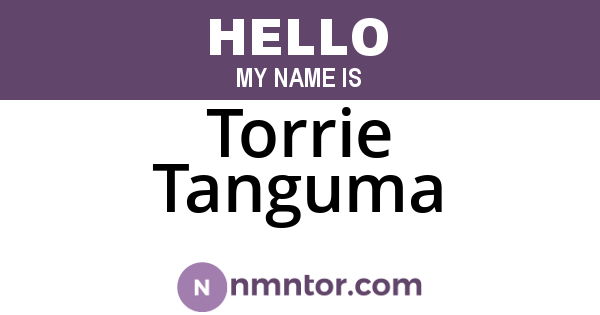 Torrie Tanguma
