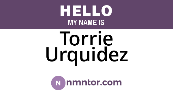 Torrie Urquidez