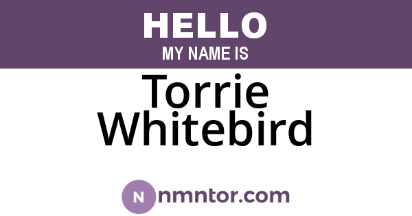 Torrie Whitebird