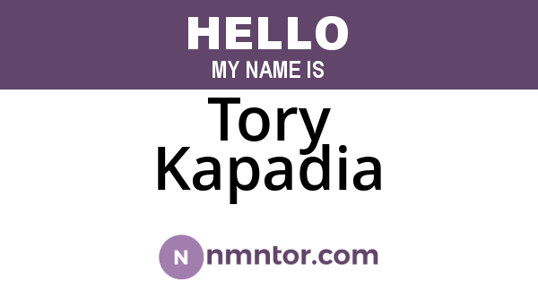 Tory Kapadia