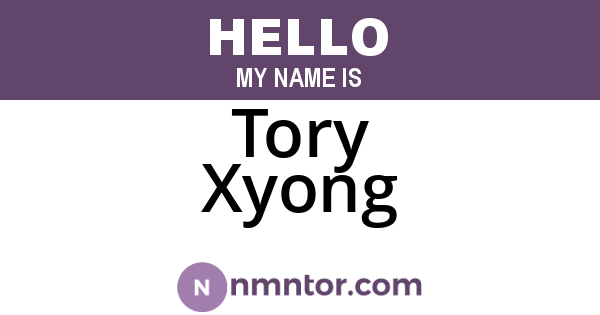 Tory Xyong