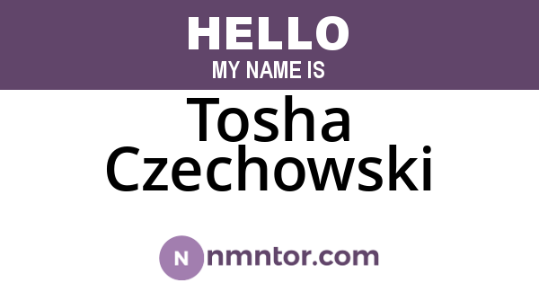 Tosha Czechowski