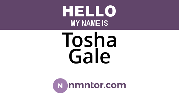 Tosha Gale