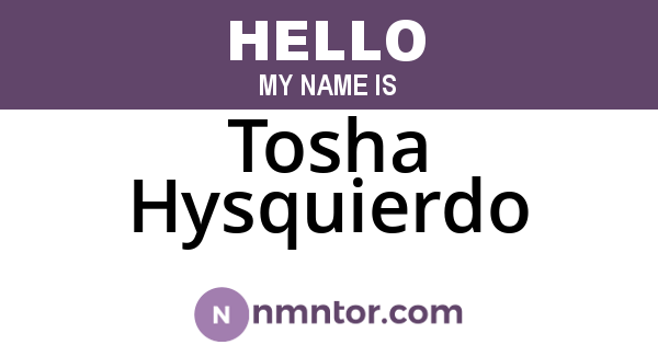 Tosha Hysquierdo
