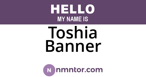 Toshia Banner