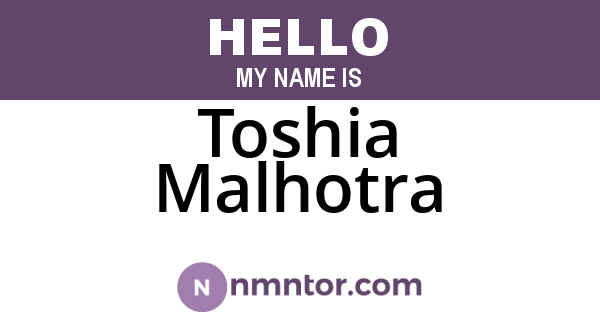 Toshia Malhotra