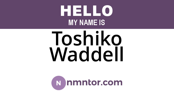Toshiko Waddell