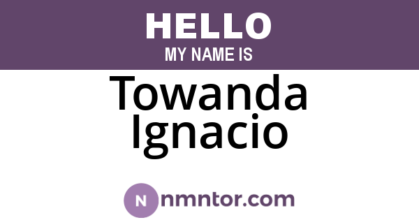 Towanda Ignacio