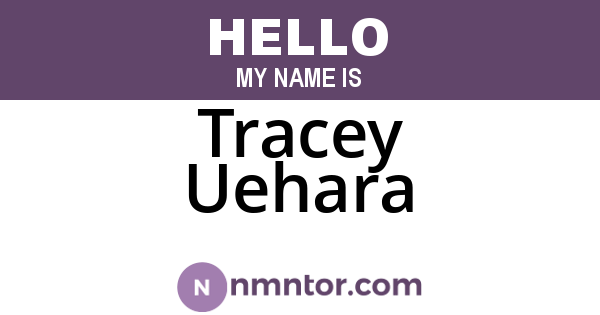 Tracey Uehara