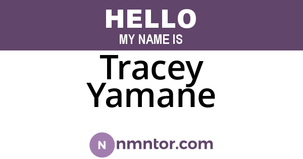 Tracey Yamane