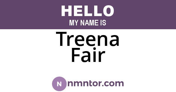 Treena Fair