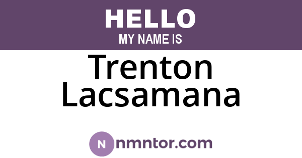Trenton Lacsamana