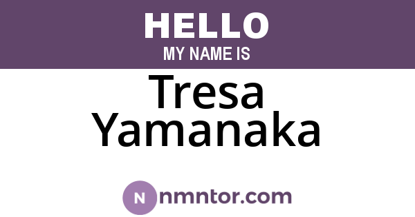 Tresa Yamanaka