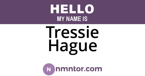 Tressie Hague