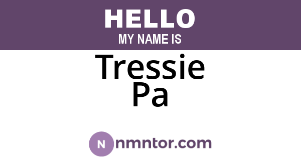 Tressie Pa