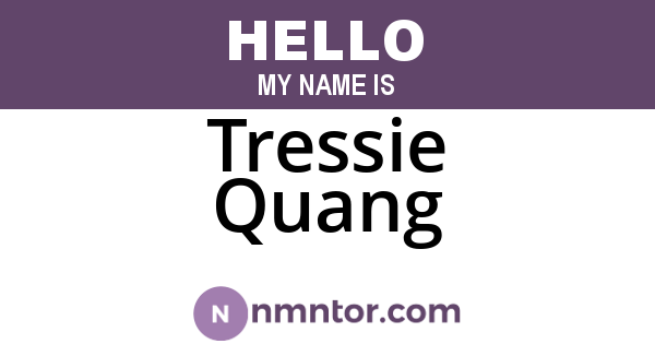 Tressie Quang