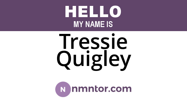 Tressie Quigley