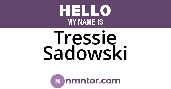 Tressie Sadowski