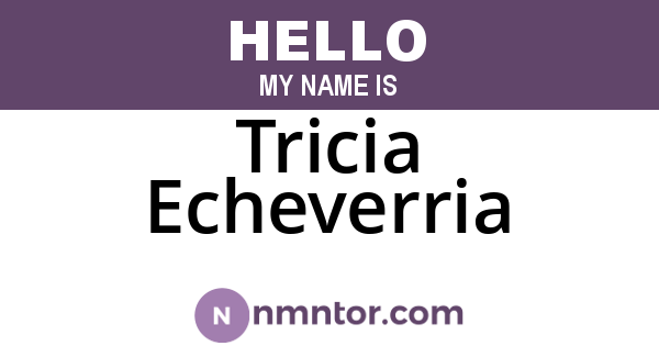 Tricia Echeverria