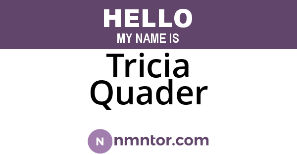 Tricia Quader