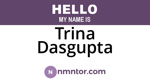 Trina Dasgupta