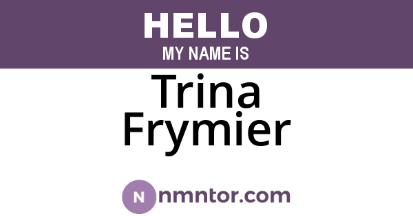 Trina Frymier