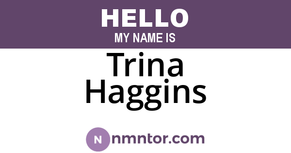 Trina Haggins