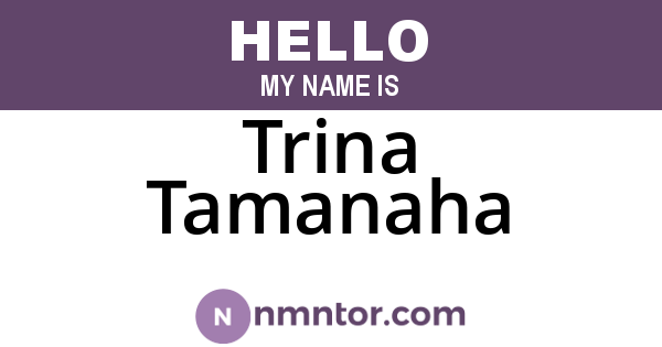 Trina Tamanaha