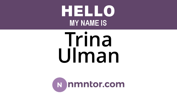 Trina Ulman
