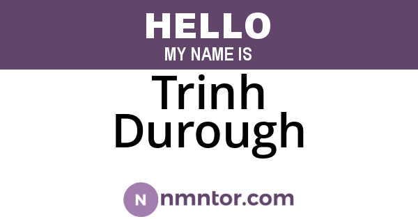 Trinh Durough
