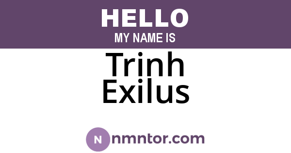Trinh Exilus