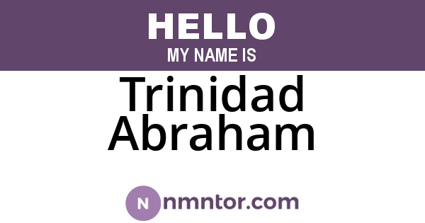 Trinidad Abraham