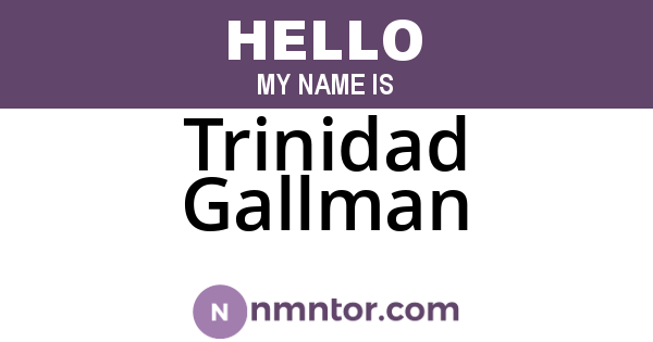 Trinidad Gallman