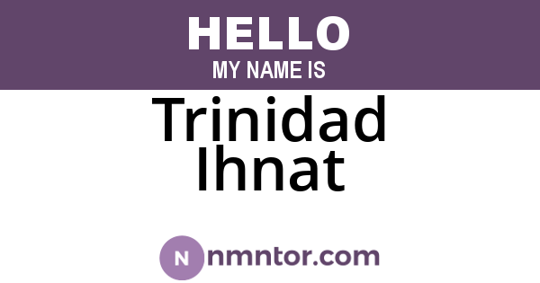 Trinidad Ihnat